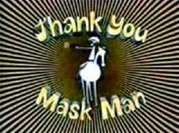Thank You Mask Man (1971)